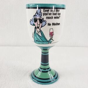 Hallmark Maxine Ceramic Wine Glass "Ever feel like You've had too much wine?"